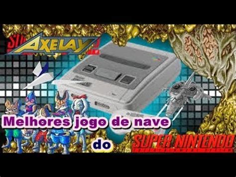 Melhores Jogos De Nave Do Super Nintendo YouTube