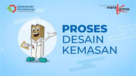 Proses Desain Kemasan Oleh Klinik Desain Merek Dan Kemas Ditjen Ikma