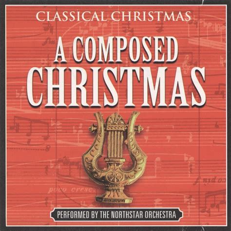 Classical Christmas A Composed Christmas Amazon Ca Music