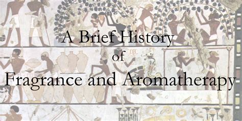 A Brief History Of Fragrance And Aromatherapy Zinzeudo Infinite Wellness