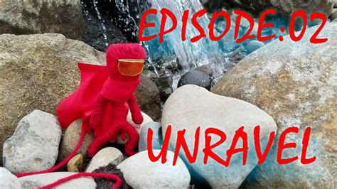 Unravel Episode Awakening Youtube