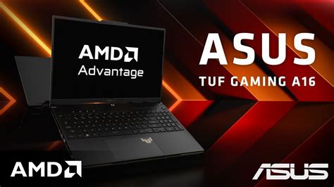 2023 Asus Tuf Gaming A16 Amd Advantage™ Edition Worlds First Amd