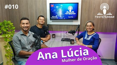 Ana L Cia Mulher De Ora O Podcast Youtube