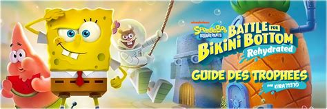 PSTHC fr Trophées Guides Entraides Bob l éponge Bataille pour Bikini Bottom