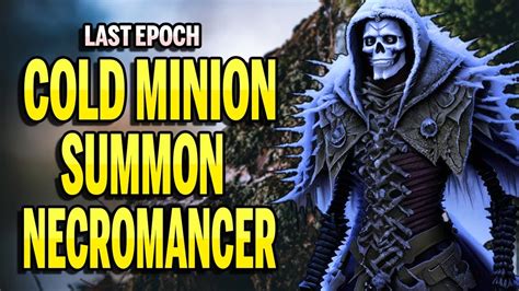 Minmaxrpg Cold Minion Summon Necromancer Build Guide For Last Epoch