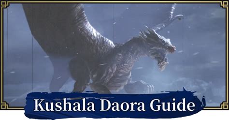 Mh Rise Kushala Daora How To Unlock And Weakness Guide Monster Hunter Rise Mhr Gamewith