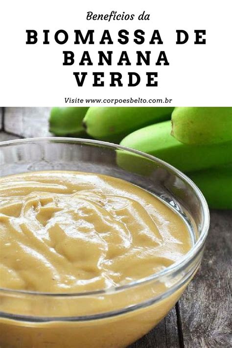 Biomassa de Banana Verde e seus Benefícios Receitas Drinks receitas