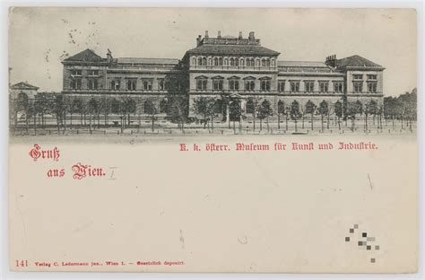 Gru Aus Wien K K Sterr Museum F R Kunst Und Industrie Wien