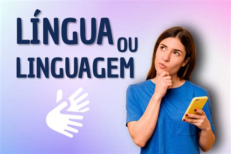 Libras É Lingua Ou Linguagem - Libras é Língua ou Linguagem? Entenda de Uma Vez por Todas - Débora Libras