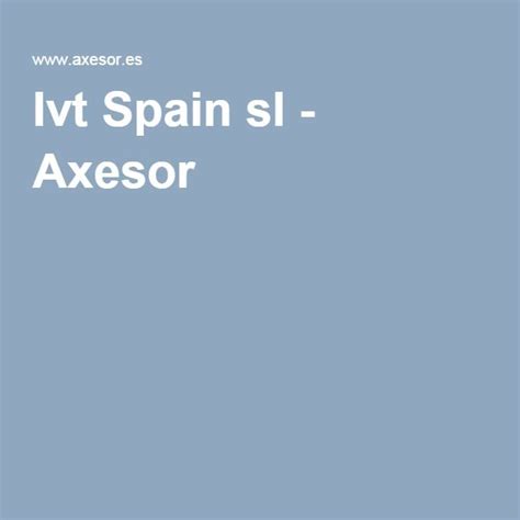 Ivt Spain Sl SEVILLA Informe Comercial Mercantil Financiero Y De