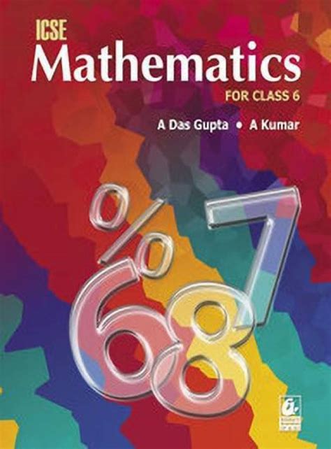 Icse Mathematics For Class 6 E1 By Asit Das Gupta English Bharati Bhawan By Asit Das Gupta