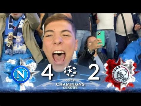 OTTAVI NAPOLI 4 2 AJAX LIVE REACTION NAPOLETANI AL MARADONA YouTube