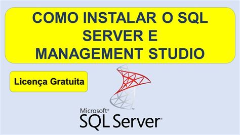 Como Baixar E Instalar Sql Server E Sql Server Management Studio