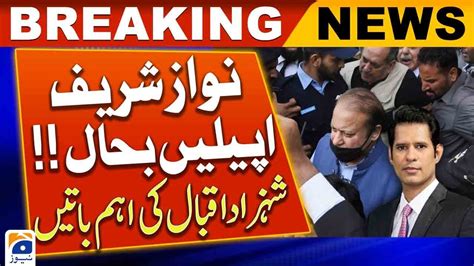 Appeals Against Nawaz Sharif S Conviction References Revived Shahzad