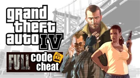 Tổng Hợp Mã Cheat Gta 4 Code Gian Lận Grand Theft Auto 4 đầy đủ Nhất 2024