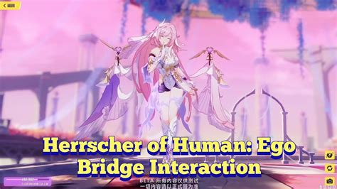 Herrscher Of Human Ego Bridge Interaction Beta Version Honkai V6