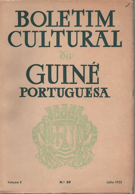 BOLETIM CULTURAL DA GUINÉ PORTUGUESA Volume X Nº 39 Julho 1955