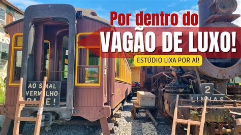 Por Dentro de um VAGÃO ANTIGO DE TREM trem antigos ferrovia