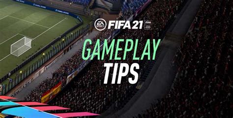 FIFA 21 Defending and Attacking - Top Gameplay Tips