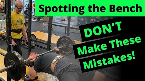 Spotting The Bench Press Youre Doing It Wrong Youtube