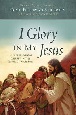 I Glory in My Jesus | Religious Studies Center