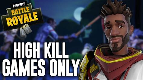 High Kill Games Only Fortnite Battle Royale Gameplay Ninja Youtube