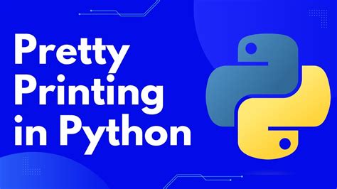 Pythons Pprint Module Mastering Pretty Printing In Python Youtube