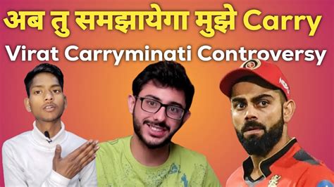 Carryminati Virat Kohli Controversy Virat Kohli Carryminati