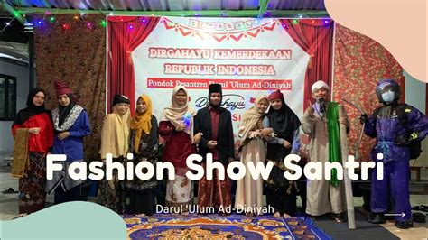 Fashion Show Ala Santri Dua Pentas Seni Malam Puncak Youtube