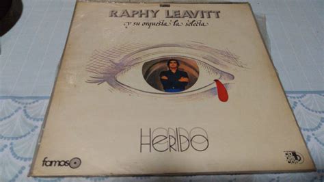 Raphy Leavitt Y Su Orquesta La Selecta Herido Vinyl Discogs