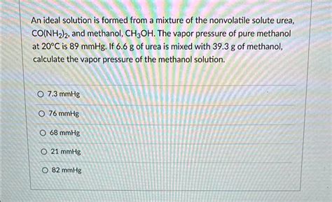 SOLVED An Ideal Solution Is Formed From A Mixture Of The Nonvolatile