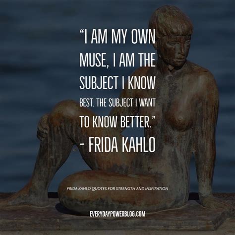 130 Frida Kahlo Quotes For Strength And Inspiration 2021