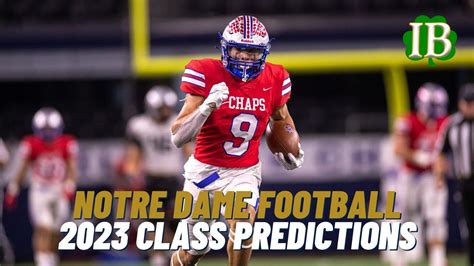 Predictions For Notre Dames 2023 Recruiting Class Youtube