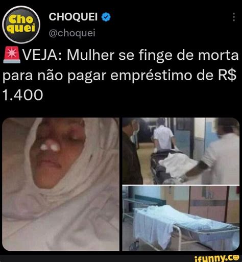 Choquei Ei Qchoquei Be Veja Mulher Se Finge De Morta Para N O Pagar