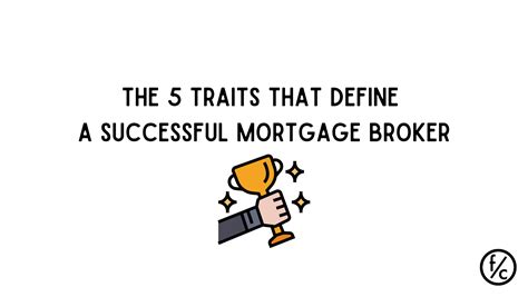 The 5 Traits That Define A Successful Mortgage Broker Finance And Coffee