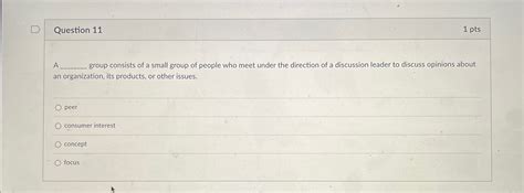 Solved Question 111 PtsA Group Consists Of A Small Group Chegg