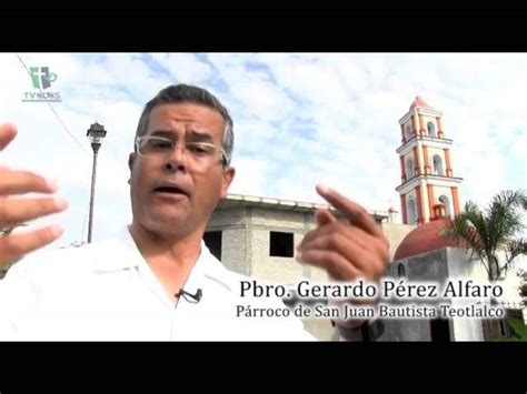 Parroquia San Juan Bautista Teotlalco Horario De Misas