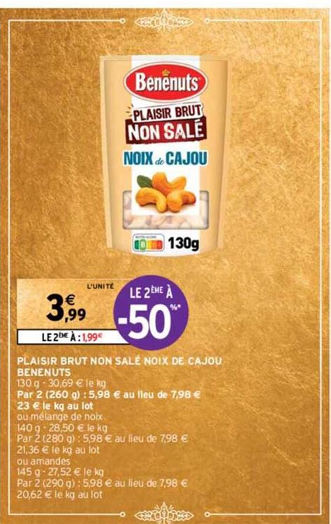 Promo Plaisir Brut Non Sal Noix De Cajou Benenuts Chez Intermarch