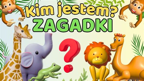 Quiz O Zwierz Tach Dla Dzieci Zgadnij Jakie To Zwierz Najlepsza