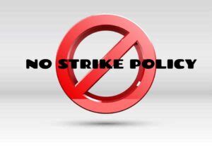 No Strike Policy Workers Union The Workers Union