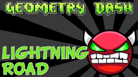 Geometry Dash Demon Level The Lightning Road 1080p 60fps Youtube