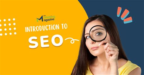 Introduction To Seo The Marketing Magazine