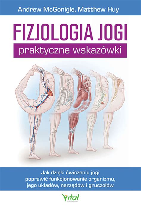 Fizjologia jogi praktyczne wskazówki Andrew McGonigle Matthew Huy