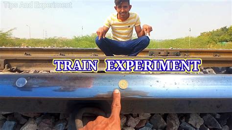 Experiment Train Vs Coins 5rs Coin 2rs Coin 1rs Coin Experiment Railway