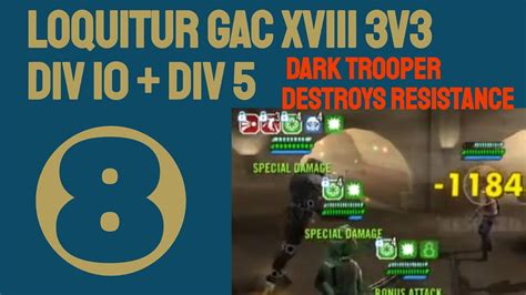 Loquitur 3v3 GAC 18 Round 8 Who Will Dark Trooper ANNIHILATE Today