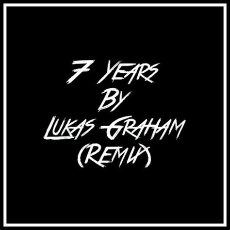 Stream 7 Years By Lukas Graham (Original Remix) by TALON | Listen ...