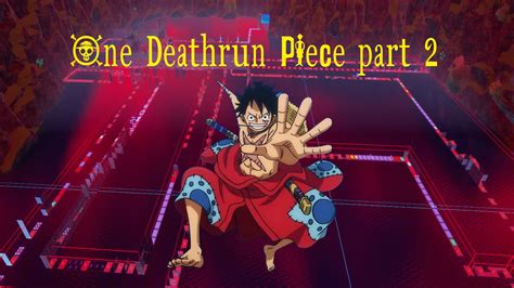 Deathrun One Piece Partie 2 1300-4258-0129 by TonyDjYtb - Fortnite.GG