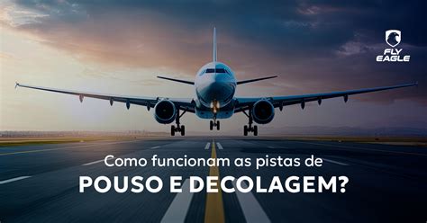 Como Funcionam As Pistas De Pouso E Decolagem