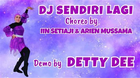 Dj Sendiri Lagi Line Dance Choreo By Iinsetiaji3415 Ina