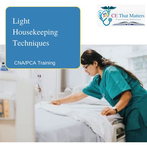 Cna Pca Light Housekeeping Techniques Ce That Matters